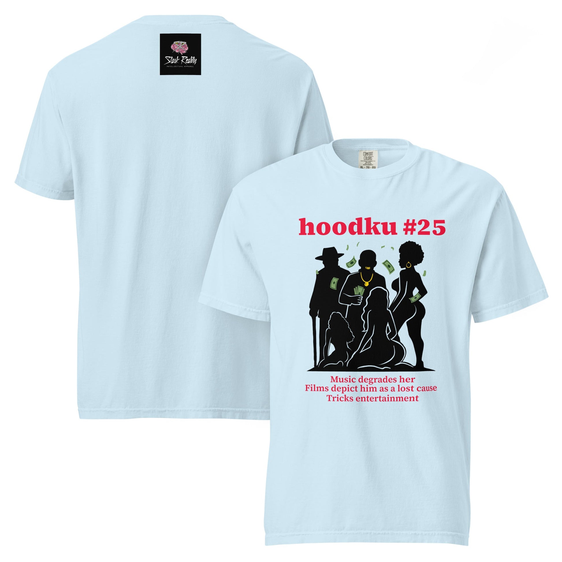 hoodku 25 garment - dyed heavyweight t-shirt - Stark Reality Intellectual Apparel