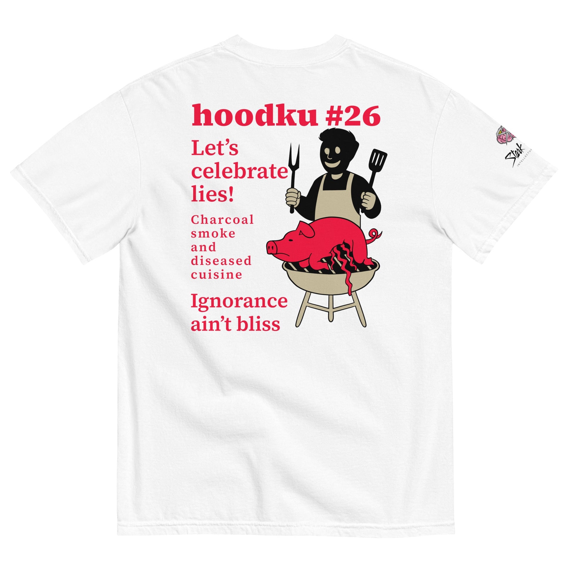 hoodku 26 garment - dyed heavyweight t-shirt - Stark Reality Intellectual Apparel